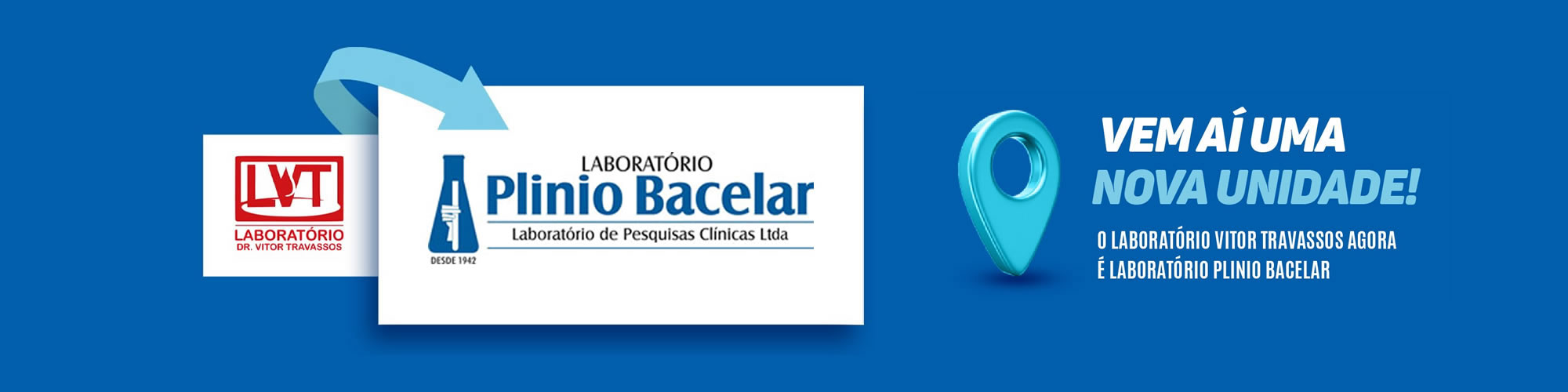 Novidade! O Laboratório Plinio Bacelar  está incorporando à sua estrutura o Laboratório Vitor Travassos na região dos lagos